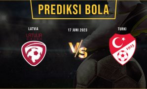 Prediksi Bola Latvia Vs Turki